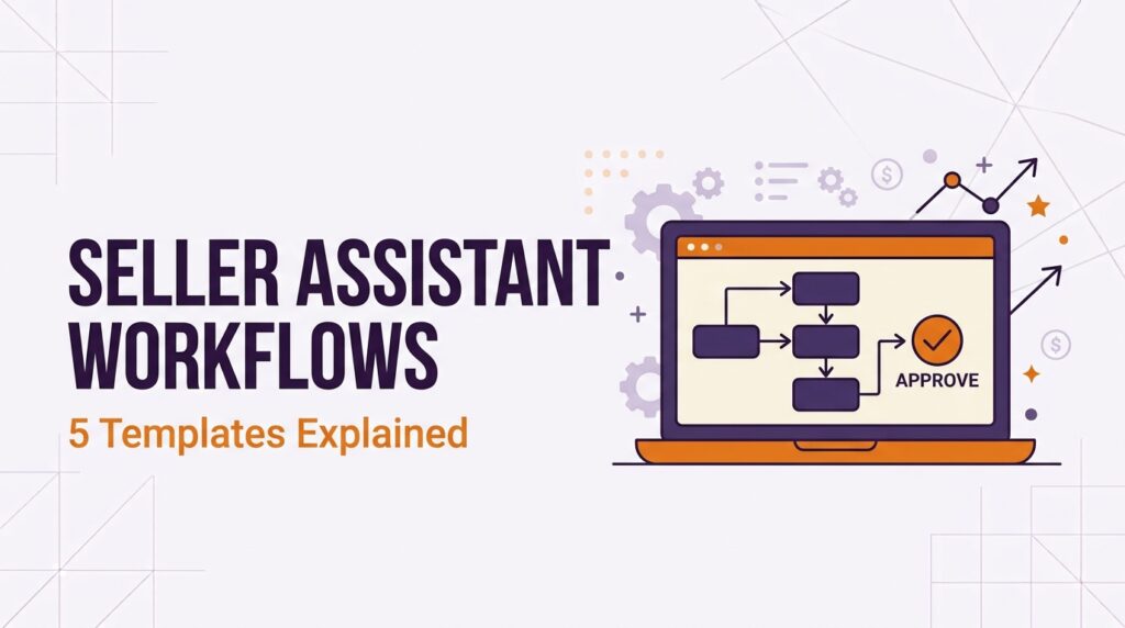 Amazon Seller Assistant Workflows templates in Seller Central